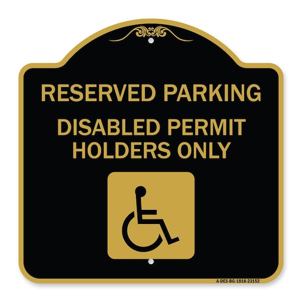 Reserved Parking Disabled Permit Holders W/ Updated Access Alum Sign, 18" x 18", BG-1818-23152